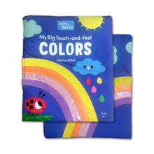 Load image into Gallery viewer, Baby Basics: Big Cloth Book – My Big and Touch-and-Feel Colors by Marion Billet